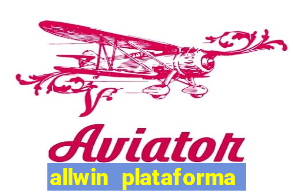 allwin plataforma de jogos